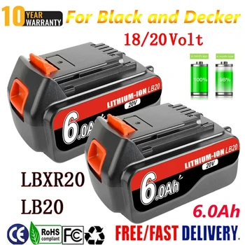 Аккумулятор LB20 18/20 В 6.0 Ач Для аккумуляторных электроинструментов Black & Decker LBXR20 LBX20 LBXR2020 LBX4020 LB2X4020-OPE LBXR20-OPE