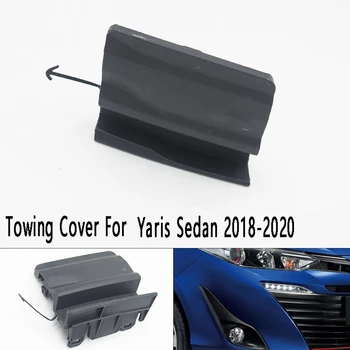 Буксировочный крюк переднего бампера, накладка, крышка, Гарнир для прицепа, Буксировочный чехол для Toyota Yaris Седан 2018-2020
